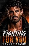 Fighting For You