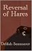 Reversal of Hares (Lifecycl...