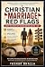 Christian Marriage Red Flags