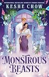 Monstrous Beasts by Keshe Chow Monstrous Beasts by Keshe Chow