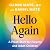 Hello Again: A Fresh Start ...