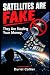 Satellites Are Fake by E. Collier