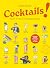 Cocktails !: Tout l'art de ...
