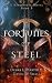 Fortunes of Steel (A Rivers...