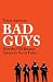 BAD GUYS: How the FBI Becam...