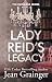 Lady Reid's Legacy: The Dunmara Series - Book 3