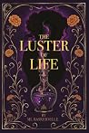 The Luster of Life