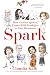 Spark: How Genius Ignites, From Child Prodigies to Late Bloomers
