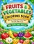 FRUITS & VEGETABLES COLORIN...
