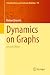Dynamics on Graphs (Probabi...