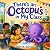 There's an Octopus in My Class by Matt M. Morano