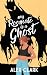 My roomate is a ghost : Une...