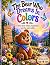 The Bear Who Dreams In Colors