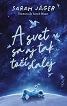 A svet sa aj tak ...