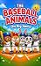 Baseball Animals - The Big ...