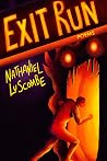 Exit Run by Nathaniel Luscombe