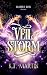 Veil Storm by K.T. Martin
