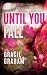 Until You Fall (The Ways We Break)