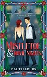 Mistletoe & Movie...