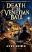 Death at the Venetian Ball by Andy Austin