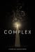 Complex by Laurens Dubuisson Complex by Laurens Dubuisson