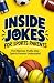 Inside Jokes for Sports Par...