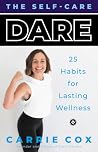 The Self-Care Dare by Carrie Cox The Self-Care Dare by Carrie Cox