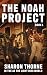THE NOAH PROJECT: BOOK 1 (In The As The Light Dies World)
