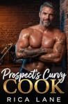 Prospect's Curvy Cook: An MC Protector Later in Life Instalove Romance (Broken Halos MC: The Prospects Book 9)