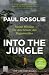 Into the Jungle: Meine Mission für den Schutz des Regenwaldes. Ein Leben wie ein Abenteuer, um den Amazonas zu retten | New York Times-Bestseller (German Edition)