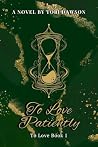 To Love Patiently