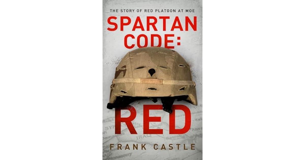 Book giveaway for Spartan Code: Red: The Story of Red Platoon at Moe by ...