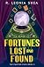 Fortunes Lost and Found: Th...