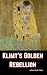Klimt's Golden Rebellion: H...