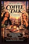 Hefe & Hefa Coffee Talk: Conversations We're All Thinking About