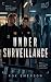 Under Surveillance
