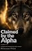 Claimed by the Alpha: A Run...