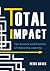 Total Impact: The Science and Practice of Improving Learning