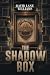 The Shadow Box by David Lane Williams