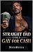 Straight Dad Goes Gay For Cash by Nico Reyes Straight Dad Goes Gay For Cash by Nico Reyes