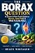 The Borax Question: A Senio...