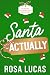 Santa Actually: Ein Grumpy-...