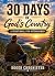 30 Days in God’s Country: A...