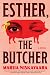 Esther, the Butcher