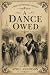 A Dance Owed : A Pride and ...