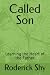 Called Son by Roderick Shy
