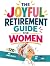 The Joyful Retirement Guide...
