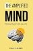 The Amplified Mind: Thinkin...