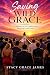 Saving Wild Grace: A Memoir...