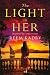 The Light in Her by Reem Kadry The Light in Her by Reem Kadry